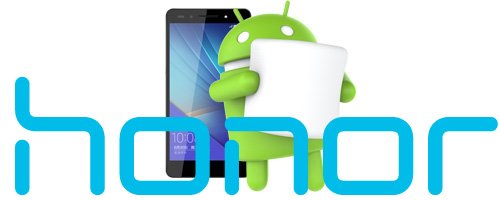 Telefoanele Huawei Honor primesc in curand Android 6.0